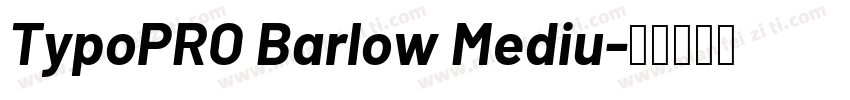 TypoPRO Barlow Mediu字体转换